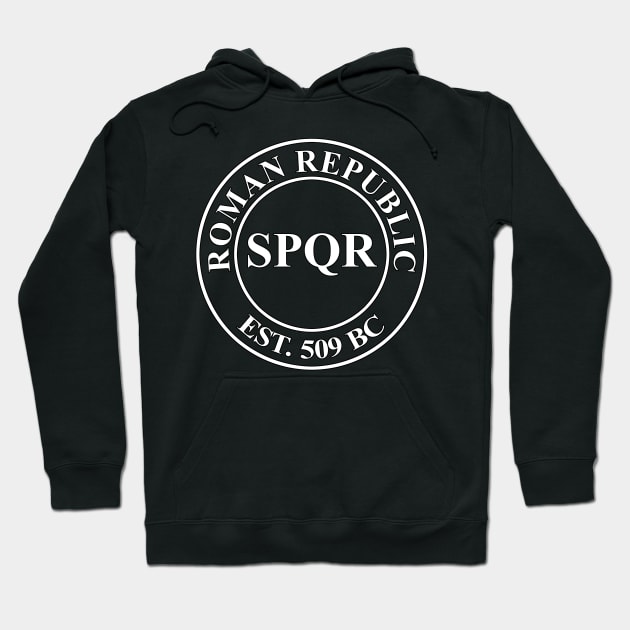 Roman Republic Founding SPQR 509 BC Hoodie by AgemaApparel